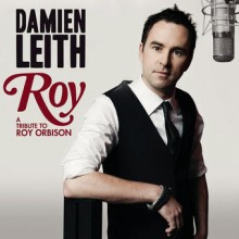 Damian Leith – Roy (A Tribute to Roy Orbison)