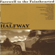 Halfway – Farewell to the Fainthearted