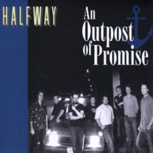 Halfway – an Outpost Of Promise