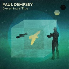 Paul Dempsey – Everything Is True