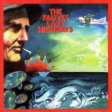 The Fauves – Lazy Highways