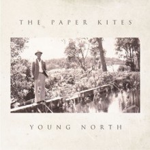 The Paper Kites – Young North