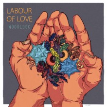 Woodlock – Labour of Love