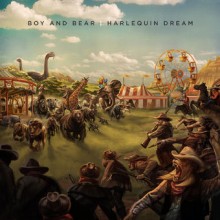 Boy and Bear – Harlequin Dream