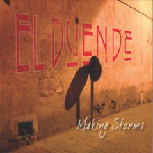 El Duende – Making Storms